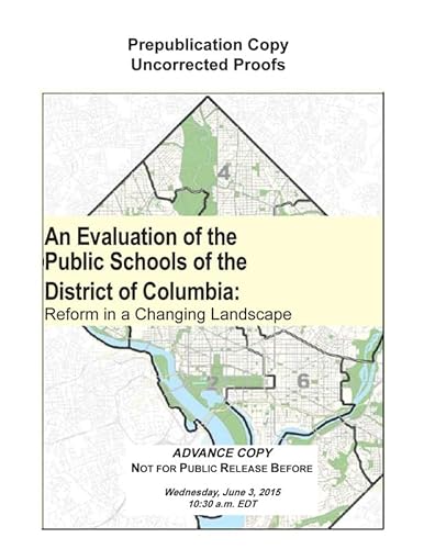 Imagen de archivo de An Evaluation of the Public Schools of the District of Columbia: Reform in a Changing Landscape a la venta por Wonder Book