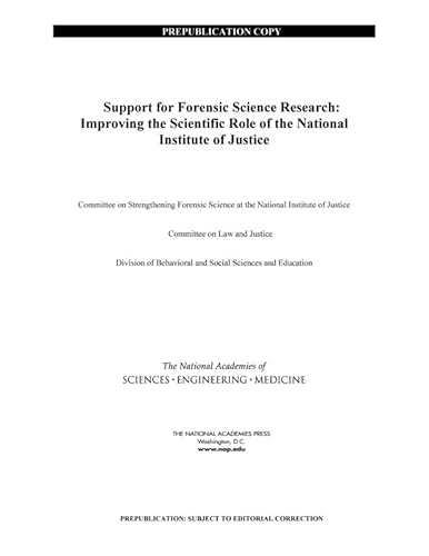 Stock image for Support for Forensic Science Research:: Improving the Scientific Role of the National Institute of Justice for sale by Revaluation Books