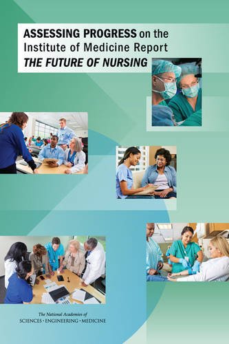 9780309380317: Assessing Progress on the Institute of Medicine Report the Future of Nursing