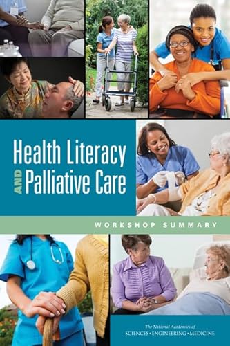Imagen de archivo de Health Literacy and Palliative Care: Workshop Summary a la venta por Revaluation Books