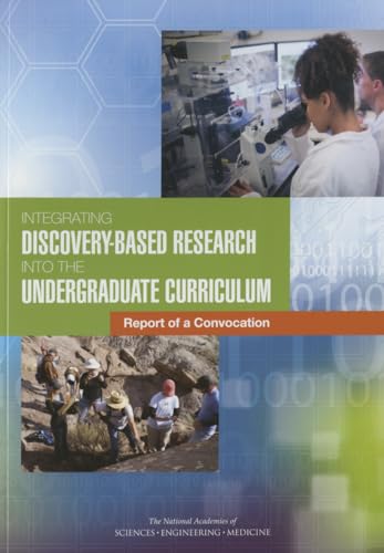 Imagen de archivo de Integrating Discovery-Based Research into the Undergraduate Curriculum: Report of a Convocation a la venta por More Than Words