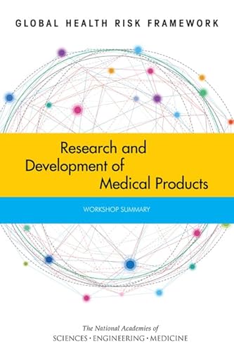 Stock image for Global Health Risk Framework: Research and Development of Medical Products: Workshop Summary for sale by ThriftBooks-Atlanta