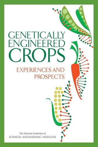 Genetically Engineered Crops: Experiences and Prospects (Paperback) - Board on Agriculture and Natural Resources, Division on Earth and Life Studies, National Academies of Sciences Engineering and Medicine