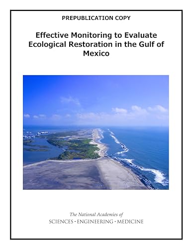 Imagen de archivo de Effective Monitoring to Evaluate Ecological Restoration in the Gulf of Mexico a la venta por Emerald Green Media