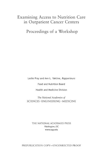 Beispielbild fr Examining Access to Nutrition Care in Outpatient Cancer Centers: Proceedings of a Workshop zum Verkauf von ThriftBooks-Atlanta