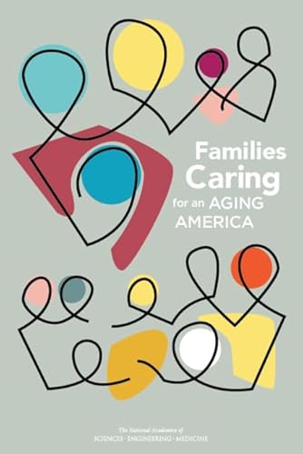 Stock image for Families Caring for an Aging America for sale by ThriftBooks-Dallas