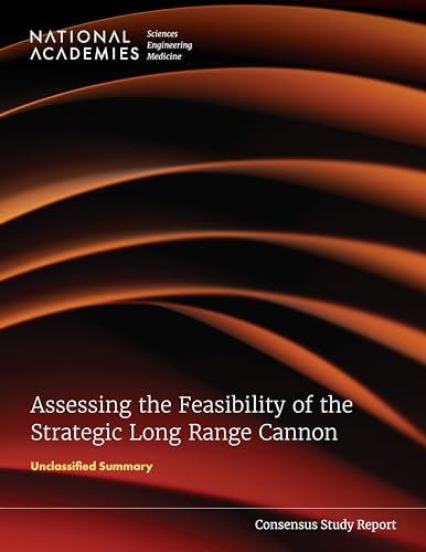 Beispielbild fr Assessing the Feasibility of the Strategic Long Range Cannon: Unclassified Summary zum Verkauf von Books From California