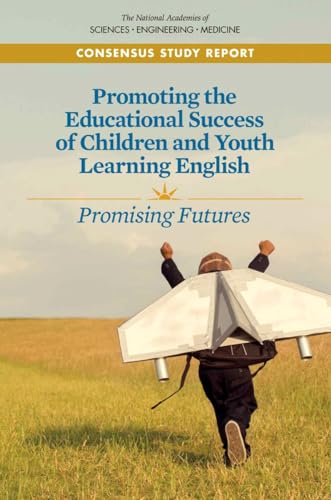 Beispielbild fr Promoting the Educational Success of Children and Youth Learning English: Promising Futures (BCYF 25th Anniversary) zum Verkauf von Wonder Book