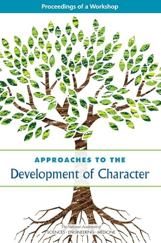 Beispielbild fr Approaches to the Development of Character: Proceedings of a Workshop zum Verkauf von Books From California