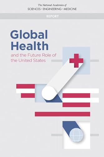 Beispielbild fr Global Health and the Future Role of the United States zum Verkauf von Books From California