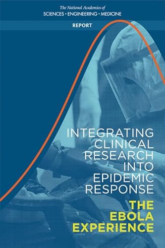 Stock image for Integrating Clinical Research into Epidemic Response: The Ebola Experience for sale by Books From California