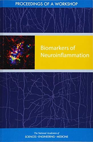 Stock image for Biomarkers of Neuroinflammation: Proceedings of a Workshop for sale by Revaluation Books
