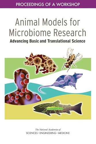 Stock image for Animal Models for Microbiome Research: Advancing Basic and Translational Science: Proceedings of a Workshop for sale by Revaluation Books