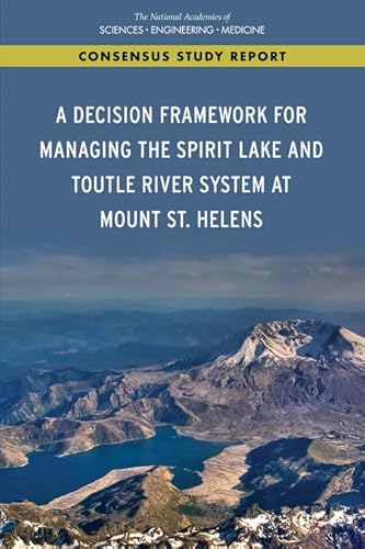 Beispielbild fr A Decision Framework for Managing the Spirit Lake and Toutle River System at Mount St. Helens zum Verkauf von Books From California