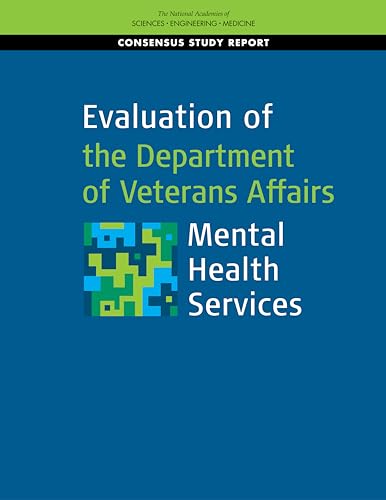 Beispielbild fr Evaluation of the Department of Veterans Affairs Mental Health Services (Consensus Study Reports) zum Verkauf von Books From California