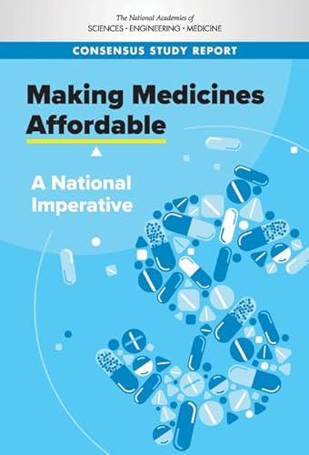 Imagen de archivo de Making Medicines Affordable: A National Imperative a la venta por Books From California