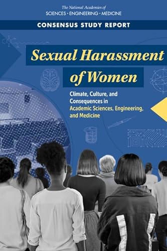 Beispielbild fr Sexual Harassment of Women: Climate, Culture, and Consequences in Academic Sciences, Engineering, and Medicine zum Verkauf von SecondSale