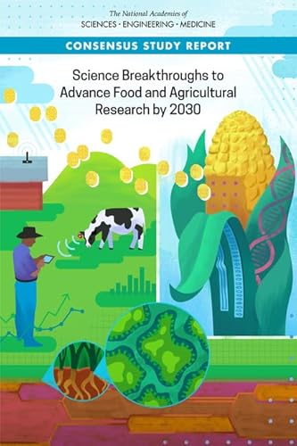 Imagen de archivo de Science Breakthroughs to Advance Food and Agricultural Research by 2030 a la venta por Books From California