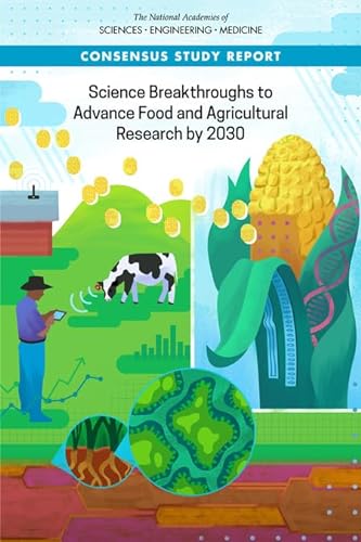 Stock image for Science Breakthroughs to Advance Food and Agricultural Research by 2030 for sale by Irish Booksellers