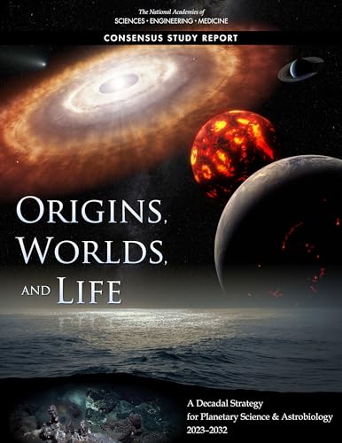Beispielbild fr Origins, Worlds, and Life: A Decadal Strategy for Planetary Science and Astrobiology 2023-2032 zum Verkauf von Books From California