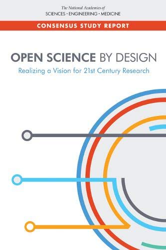 Imagen de archivo de Open Science by Design: Realizing a Vision for 21st Century Research a la venta por Books From California