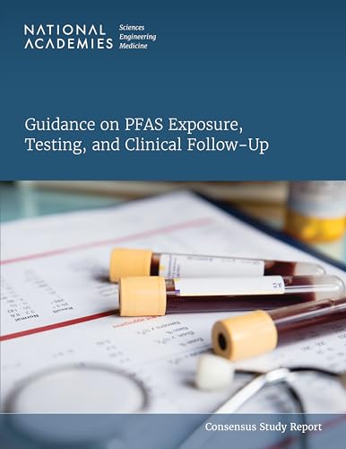 Beispielbild fr Guidance on PFAS Exposure, Testing, and Clinical Follow-Up zum Verkauf von Books From California