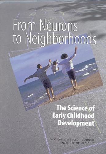 Stock image for From Neurons to Neighborhoods: The Science of Early Childhood Development for sale by Goodwill San Antonio