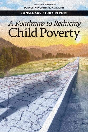 Imagen de archivo de A Roadmap to Reducing Child Poverty a la venta por Open Books