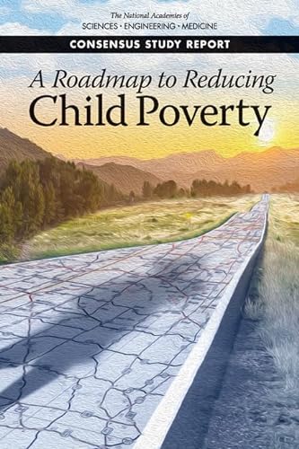 Stock image for A Roadmap to Reducing Child Poverty for sale by Open Books