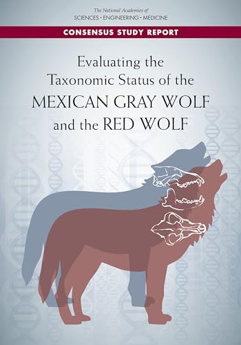 Beispielbild fr Evaluating the Taxonomic Status of the Mexican Gray Wolf and the Red Wolf zum Verkauf von Revaluation Books