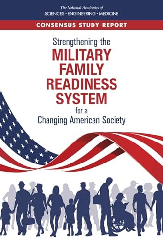 Stock image for Strengthening the Military Family Readiness System for a Changing American Society for sale by SecondSale
