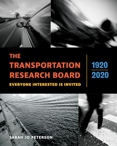 Beispielbild fr The Transportation Research Board, 1920?2020: Everyone Interested Is Invited zum Verkauf von ThriftBooks-Atlanta