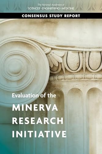 Beispielbild fr Evaluation of the Minerva Research Initiative: Committee to Assess the Minerva Research Initiative and the Contribution of Social Science to . Academies of Sciences Engineering Medicine) zum Verkauf von Books From California