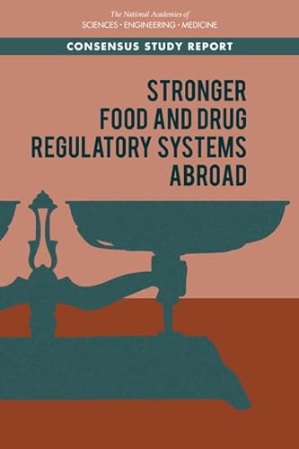 Beispielbild fr Stronger Food and Drug Regulatory Systems Abroad zum Verkauf von Books From California