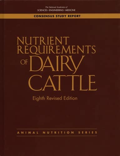 Beispielbild fr Nutrient Requirements of Dairy Cattle: Eighth Revised Edition (Consensus Study Report: Animal Nutrition) zum Verkauf von Books From California