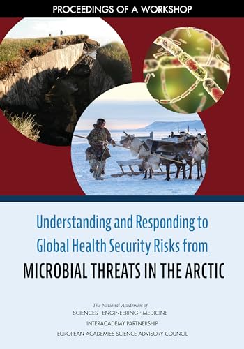 9780309681254: Understanding and Responding to Global Health Security Risks from Microbial Threats in the Arctic: Proceedings of a Workshop