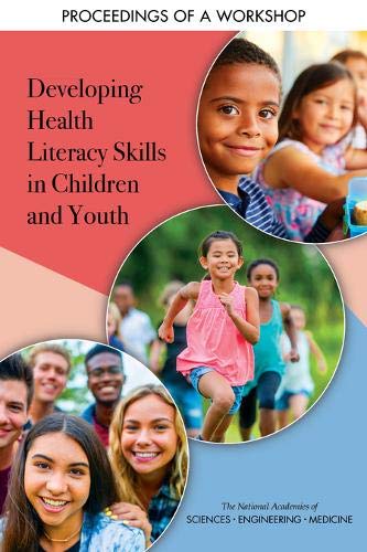9780309681322: Developing Health Literacy Skills in Children and Youth: Proceedings of a Workshop