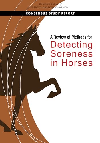 9780309683746: A Review of Methods for Detecting Soreness in Horses