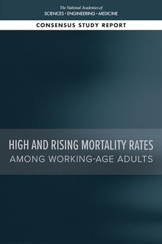 Imagen de archivo de High and Rising Mortality Rates Among Working-Age Adults a la venta por Books From California