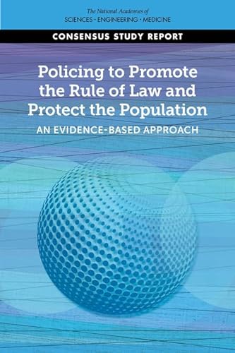 Stock image for Policing to Promote the Rule of Law and Protect the Population: An Evidence-Based Approach for sale by Books From California