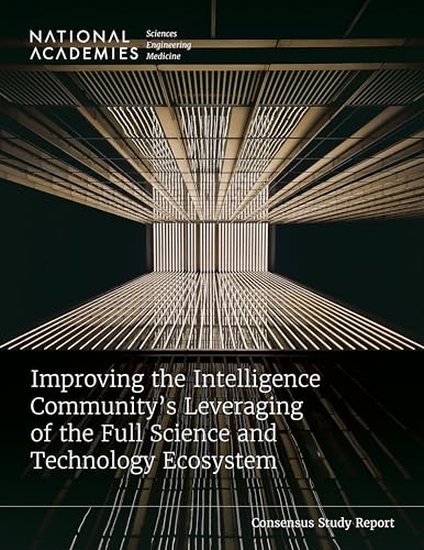 Stock image for Improving the Intelligence Community's Leveraging of the Full Science and Technology Ecosystem for sale by Books From California