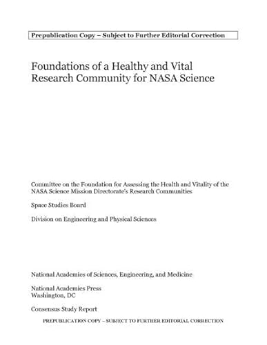 Stock image for Foundations of a Healthy and Vital Research Community for NASA Science for sale by Books From California