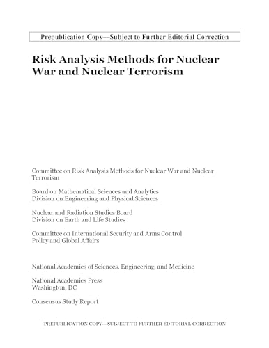 Beispielbild fr Risk Analysis Methods for Nuclear War and Nuclear Terrorism (Consensus Study Report) zum Verkauf von Books From California