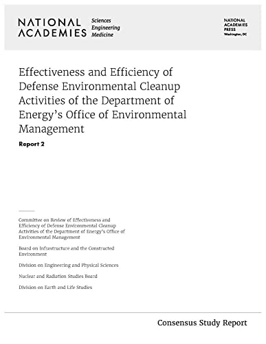 9780309690027: Effectiveness and Efficiency of Defense Environmental Cleanup Activities of the Department of Energy's Office of Environmental Management: Report 2