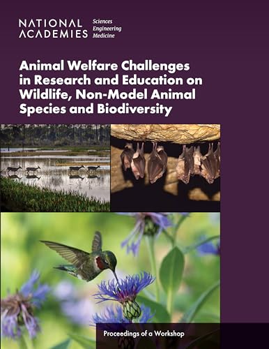 Imagen de archivo de Animal Welfare Challenges in Research and Education on Wildlife, Non-Model Animal Species and Biodiversity: Proceedings of a Workshop a la venta por Books From California