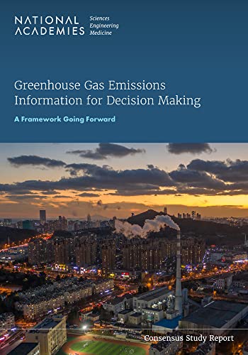 Stock image for Greenhouse Gas Emissions Information for Decision Making: A Framework Going Forward for sale by ThriftBooks-Dallas