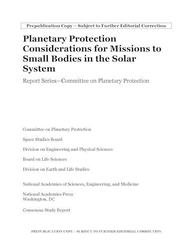 Imagen de archivo de Planetary Protection Considerations for Missions to Solar System Small Bodies a la venta por Blackwell's