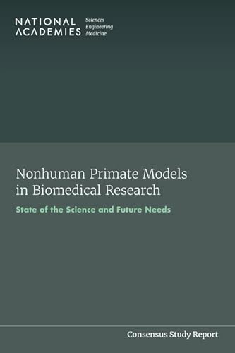 Imagen de archivo de Nonhuman Primate Models in Biomedical Research: State of the Science and Future Needs a la venta por Books From California