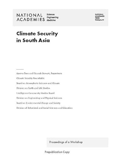 Beispielbild fr Climate Security in South Asia: Proceedings of a Workshop zum Verkauf von Books From California