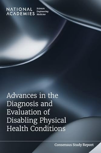 9780309701969: Advances in the Diagnosis and Evaluation of Disabling Physical Health Conditions